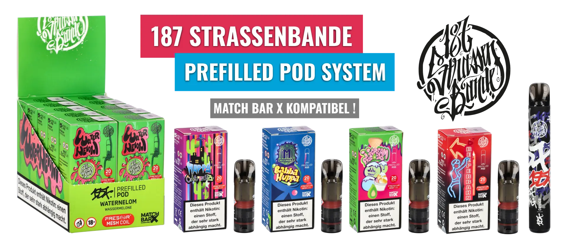 187 Strassenbande Prefilled Pod System Banner Startseite Blubber-Oase